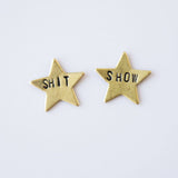 Hand Stamped Brass Shit Show Earrings - Perfect Gift for Her