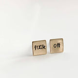 Fuck Off Hand Stamped Earrings For Her - Brass - Hypoallergenic - Sassy Style for Her