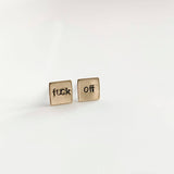 Fuck Off Hand Stamped Earrings For Her - Brass - Hypoallergenic - Sassy Style for Her